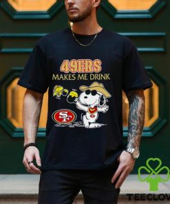 Snoopy And Woodstock San Francisco 49ers Makes Me Drink Shirt