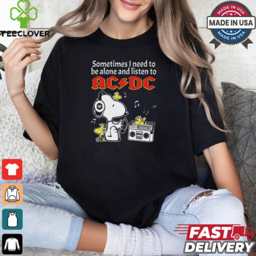 Snoopy And Woodstock Sometimes I Need To Be Alone And Listen To ACDC shirt