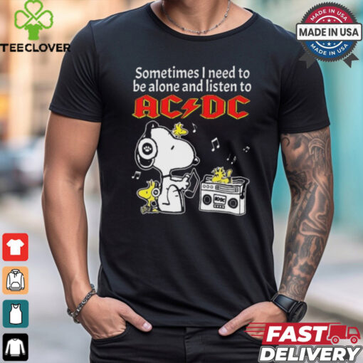 Snoopy And Woodstock Sometimes I Need To Be Alone And Listen To ACDC shirt