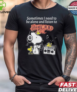 Snoopy And Woodstock Sometimes I Need To Be Alone And Listen To Fleetwood Mac shirt 1 Snoopy And Woodstock Sometimes I Need To Be Alone And Listen To Fleetwood Mac shirt