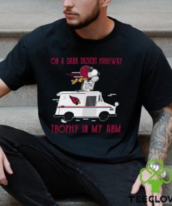 Snoopy Arizona Cardinals on a dark desert highway trophy in my arm shirt