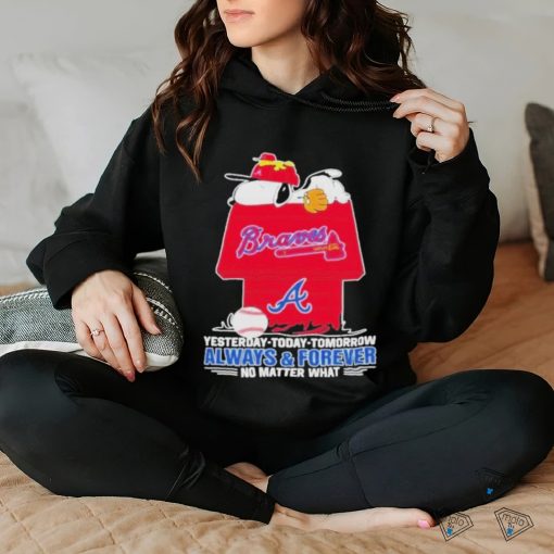 Snoopy Atlanta Braves T Shirt, Always And Forever No Matter What Atlanta Braves Shirt