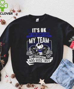 Snoopy Baltimore Ravens it’s ok if you don’t like my team not everyone has good taste shirt