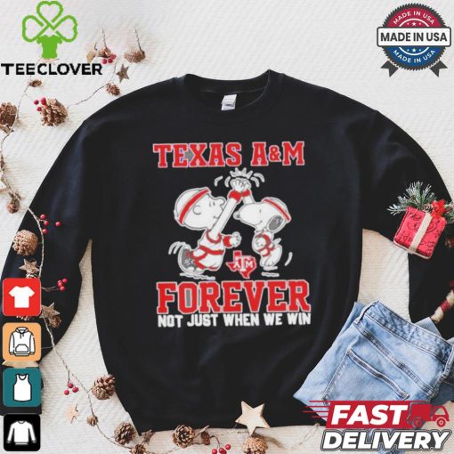 Snoopy Charlie Brown high five Texas A&M Aggies forever not just when we win shirt