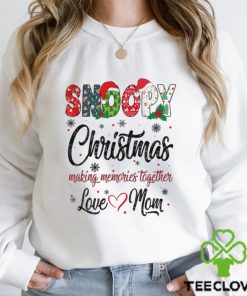 Snoopy Christmas Making Memories Together Love Mom T Shirt 1 Snoopy Christmas Making Memories Together Love Mom T Shirt