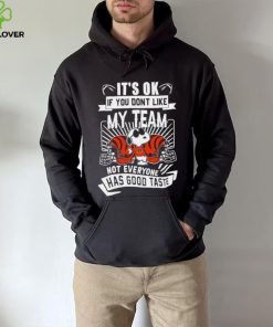 Snoopy Cincinnati Bengals it’s ok if you don’t like my team not everyone has good taste shirt