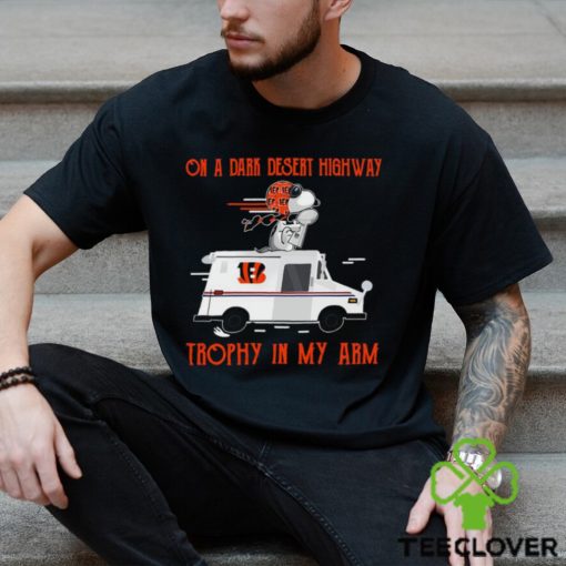 Snoopy Cincinnati Bengals on a dark desert highway trophy in my arm hoodie, sweater, longsleeve, shirt v-neck, t-shirt