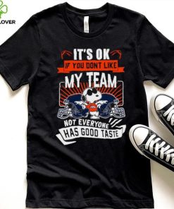 Snoopy Denver Broncos it’s ok if you don’t like my team not everyone has good taste shirt