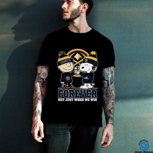Snoopy Fist Bump Charlie Brown Denver Nuggets Forever Not Just When We Win Shirt