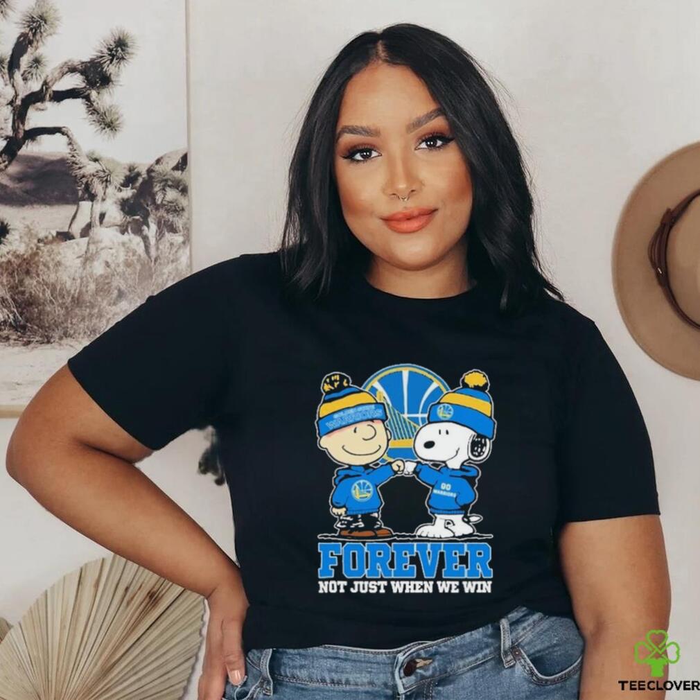 Snoopy Fist Bump Charlie Brown Golden State Warriors Forever Not Just When We Win Shirt Snoopy Fist Bump Charlie Brown Golden State Warriors Forever Not Just When We Win Shirt