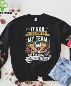 Snoopy Florida State Seminoles it’s ok if you don’t like my team not everyone has good taste shirt
