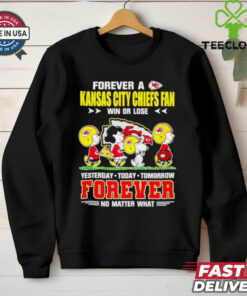 Snoopy Forever a Chiefs fan win or lose forever no matter what shirt