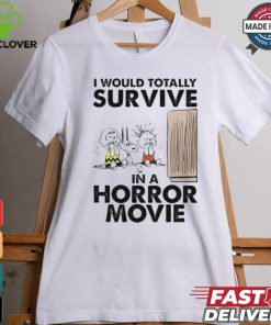 Snoopy I Would Totally Survive In Horror Movies T Shirt