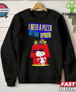 Snoopy I need pizza not your opinion shirt Limited Edition