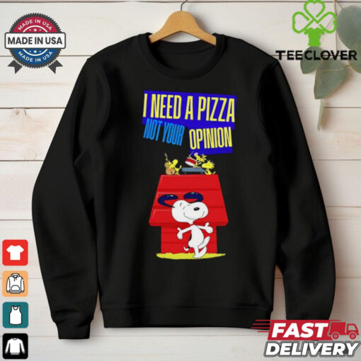 Snoopy I need pizza not your opinion shirt Limited Edition