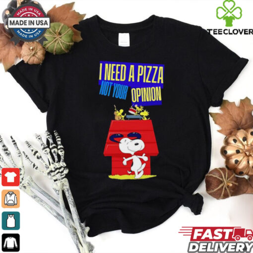 Snoopy I need pizza not your opinion shirt Limited Edition