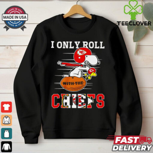 Snoopy I only roll with the Kansas City Chiefs shirt