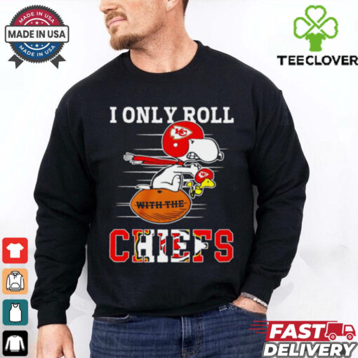 Snoopy I only roll with the Kansas City Chiefs shirt