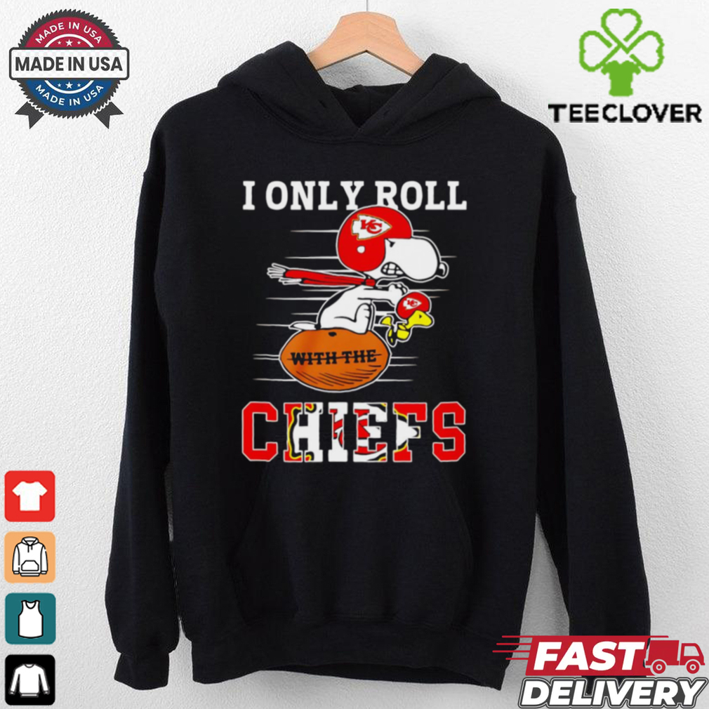 Snoopy I only roll with the Kansas City Chiefs shirt Snoopy I only roll with the Kansas City Chiefs shirt