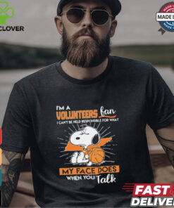 Snoopy I’m a Volunteers fan I can’t be held responsible for what my face shirt