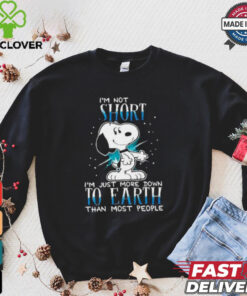 Snoopy I’m not short I’m just more down to earth than most people shirt