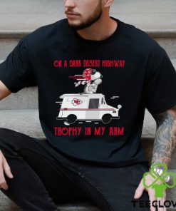 Snoopy Kansas City Chiefs on a dark desert highway trophy in my arm shirt