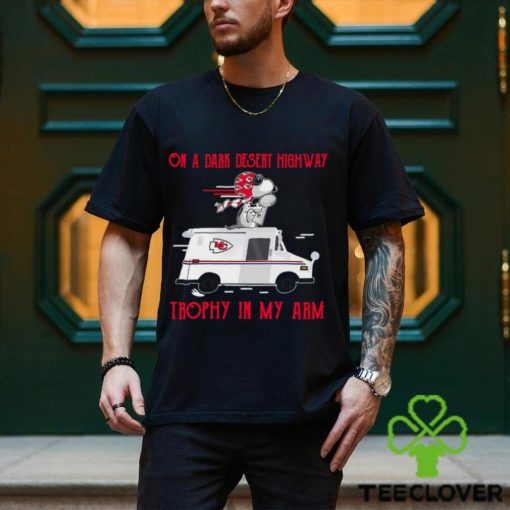 Snoopy Kansas City Chiefs on a dark desert highway trophy in my arm shirt