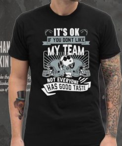 Snoopy Las Vegas Raiders it’s ok if you don’t like my team not everyone has good taste shirt