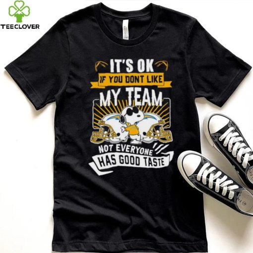 Snoopy Los Angeles Chargers it’s ok if you don’t like my team not everyone has good taste shirt