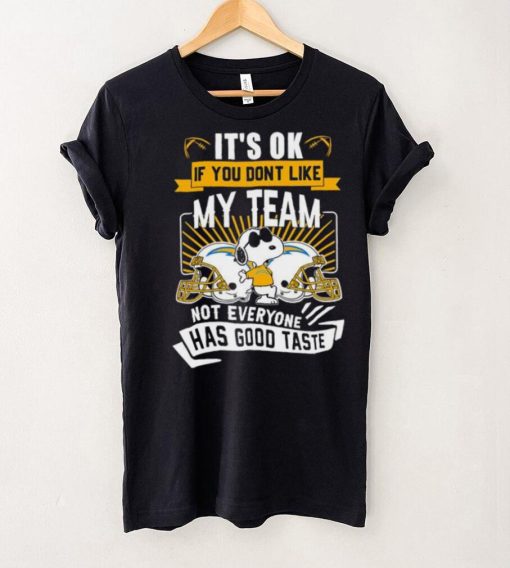 Snoopy Los Angeles Chargers it’s ok if you don’t like my team not everyone has good taste shirt