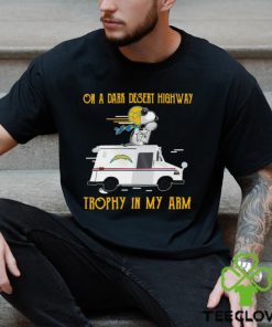 Snoopy Los Angeles Chargers on a dark desert highway trophy in my arm shirt