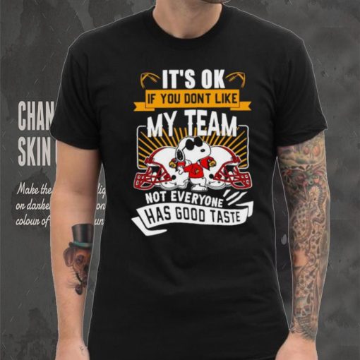 Snoopy Louisville Cardinals it’s ok if you don’t like my team not everyone has good taste shirt