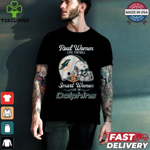 Snoopy Love Dallas Real Women Love Football Smart Women Love The Dolphins Shirt