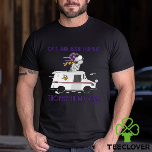 Snoopy Minnesota Vikings on a dark desert highway trophy in my arm hoodie, sweater, longsleeve, shirt v-neck, t-shirt