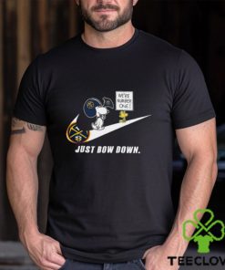 Snoopy NBA Just Bow Down Denver Nuggets shirt