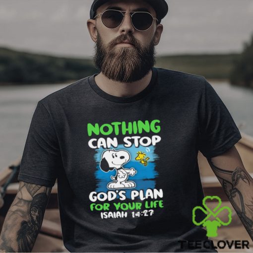 Snoopy Nothing Can Stop God’s Plan For Your Life Shirt