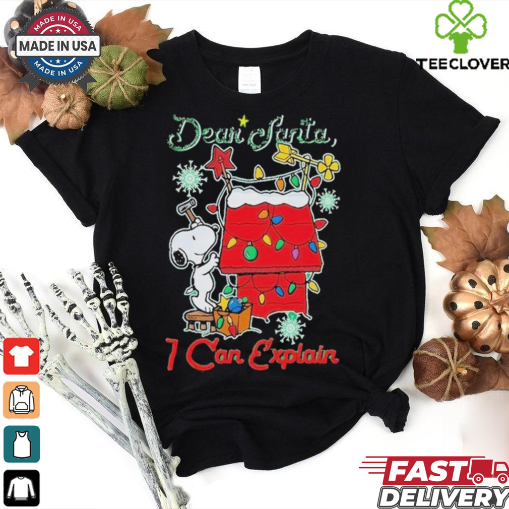 Snoopy Peanuts Dear Santa I Can Explain Merry Christmas T Shirt Snoopy Peanuts Dear Santa I Can Explain Merry Christmas T Shirt