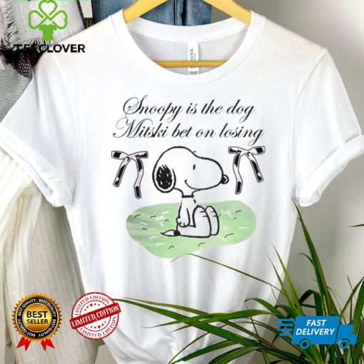 Snoopy Peanuts is the dog mitski bet on losing hoodie, sweater, longsleeve, shirt v-neck, t-shirt