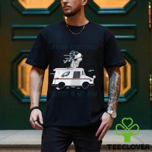 Snoopy Philadelphia Eagles on a dark desert highway trophy in my arm shirt