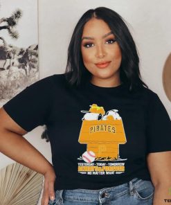 Snoopy Pittsburgh Pirates Shirt, Always And Forever No Matter What Pittsburgh Pirates T Shirt