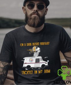 Snoopy Pittsburgh Steelers on a dark desert highway trophy in my arm shirt