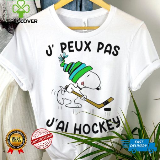 Snoopy Play Hockey J, Peux Pas J’ai Hockey Shirt