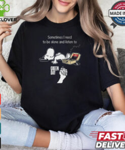 Snoopy Sometimes I Need To Be Alone And Listen To Green Day Logo shirt