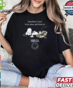 Snoopy Sometimes I Need To Be Alone And Listen To Nirvana Logo shirt