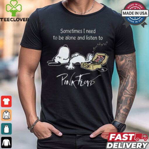 Snoopy Sometimes I Need To Be Alone And Listen To Pink Floyd Logo shirt