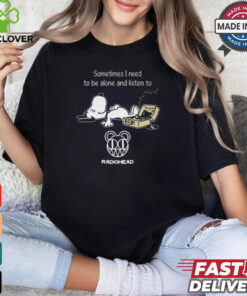 Snoopy Sometimes I Need To Be Alone And Listen To Radiohead Logo shirt