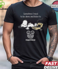 Snoopy Sometimes I Need To Be Alone And Listen To Radiohead Logo shirt
