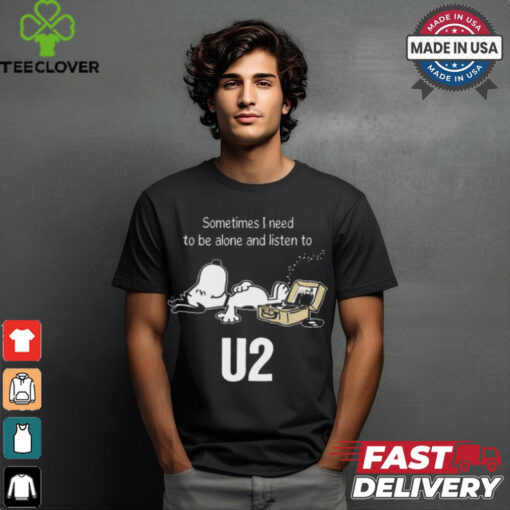 Snoopy Sometimes I Need To Be Alone And Listen To U2 Logo shirt