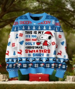 Snoopy This Is My It’s Too Hot For Ugly Christmas Sweater