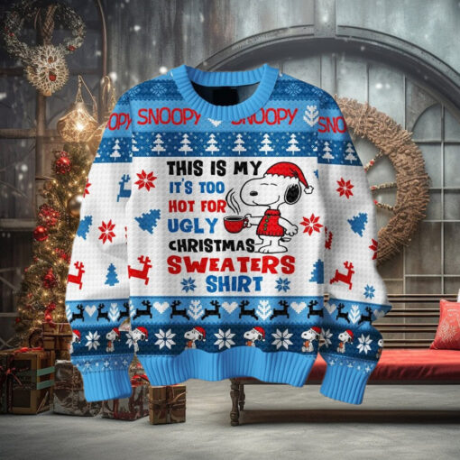 Snoopy This Is My It’s Too Hot For Ugly Christmas Sweater